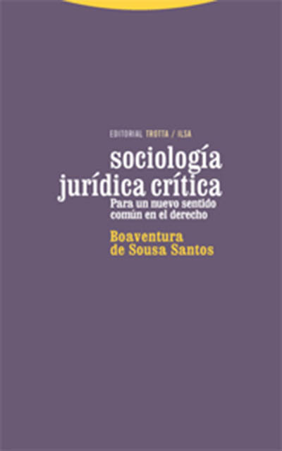 Sociología Jurídica Crítica. Para un Nuevo Sentido Común en el Derecho.-0
