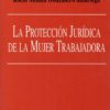 Protección Jurídica de la Mujer Trabajadora -0