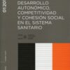 Informe 01/2010 Desarrollo Autonómico, Competitividad y Cohesión Social en el Sistema Sanitario-0