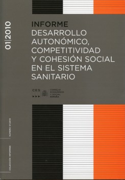 Informe 01/2010 Desarrollo Autonómico, Competitividad y Cohesión Social en el Sistema Sanitario-0