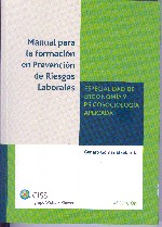 Manual para la Formación en Prevención de Riesgos Laborales. Especialidad de Ergonomía y Psicosociología Aplicada. -0