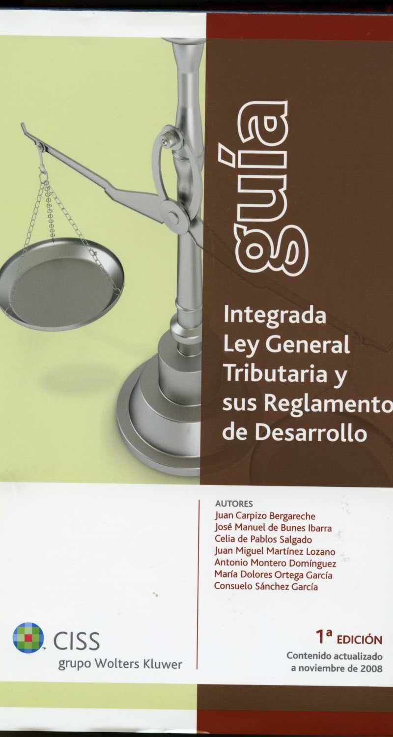 Guía Integrada. Ley General Tributaria y sus Reglamentos de Desarrollo.-0