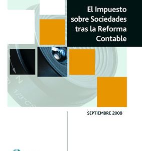 Impuesto sobre Sociedades tras la Reforma Contable 2008.-0