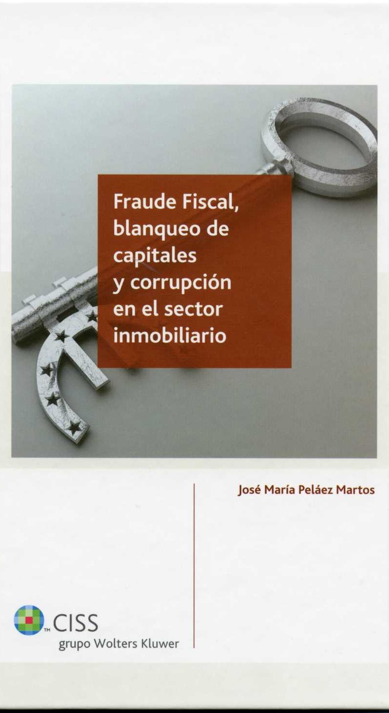 Fraude Fiscal, Blanqueo de Capitales y Corrupción en el Sector Inmobiliario-0