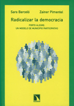 Radicalizar la Democracia: Porto Alegre: un Modelo de Municipio.-0