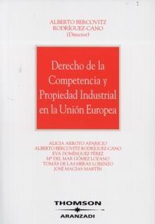Derecho de la Competencia y Propiedad Industrial en la Unión Europea. REIMPRESION 2008.-0