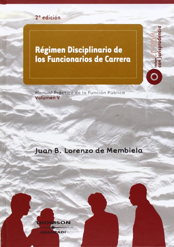 Régimen Disciplinario de los Funcionarios de Carrera, Vol. V. Manual Práctico de la Función Pública -0