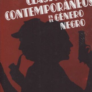 Clásicos y Contemporáneos en el Genero Negro