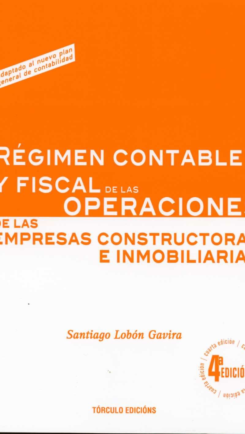 Régimen Contable y Fiscal de las Operaciones de las Empresas Constructoras e Inmobiliarias-0