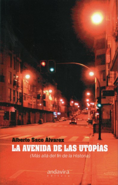 Avenida de las Utopías, La. (Más Allá del Fin de la Historia-0