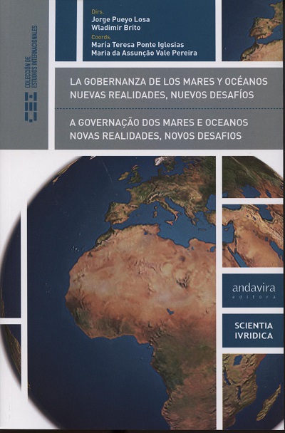 Gobernanza de los Mares y Océanos Nuevas Realidades, Nuevos Desafíos. (Castellano y Gallego)-0