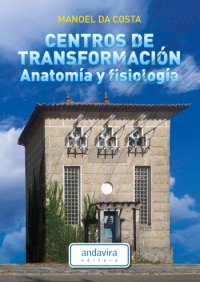 Centros de Transformación. Anatomía y Fisiología -0