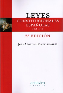 Leyes Constitucionales Españolas (1808-1978) 2015 -0