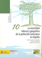 Movilidad Laboral y Geográfica de la Población Extranjera en España, La.-0