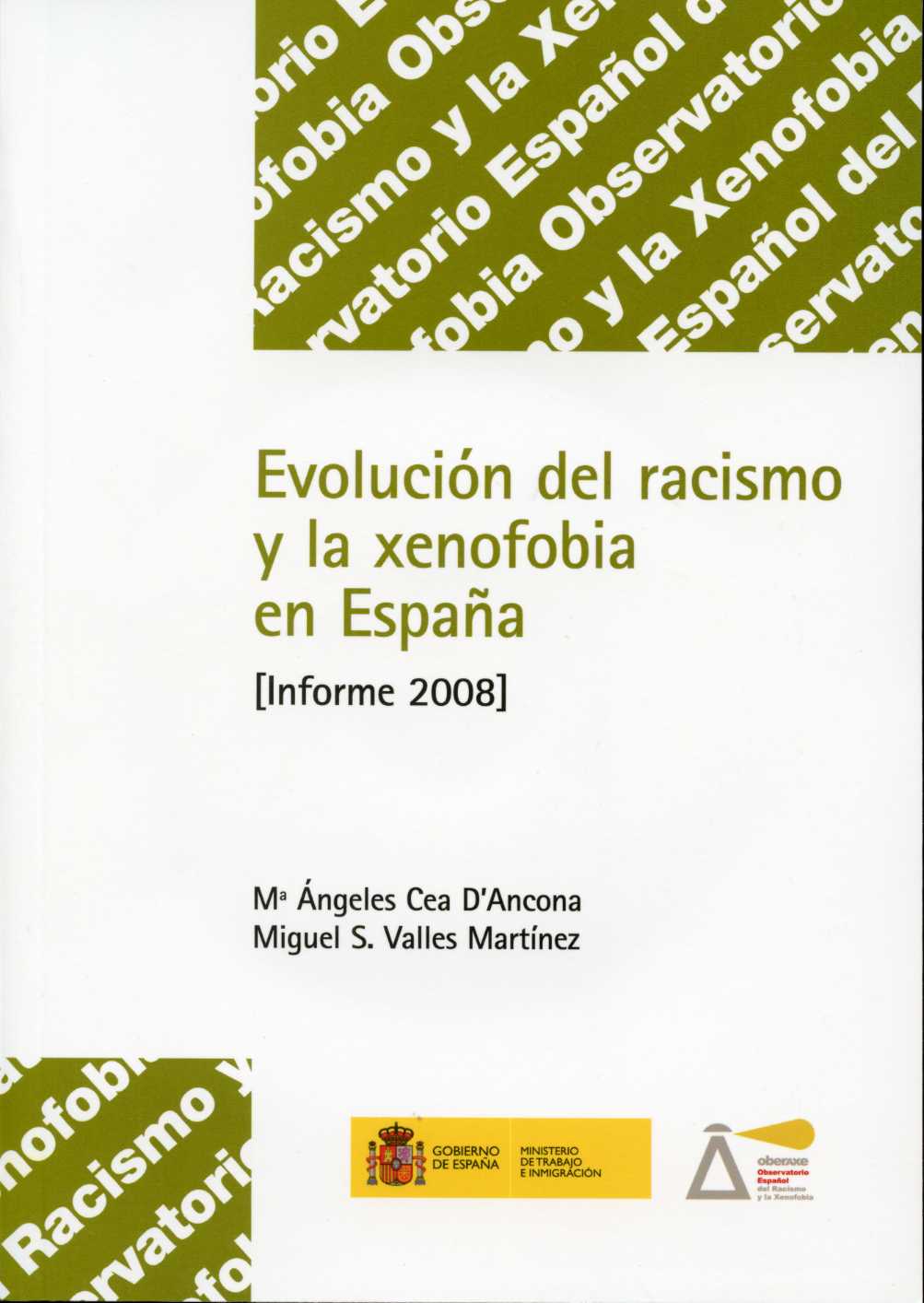 Evolución del Racismo y la Xenofobia en España. Informe 2008. (Incluye CD-R)-0