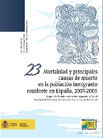 Mortalidad y Principales Causas de Muerte en la Población Inmigrante Residente en España, 2001-2005. Grupo de Estudio sobre Inmigración y Salud.-0