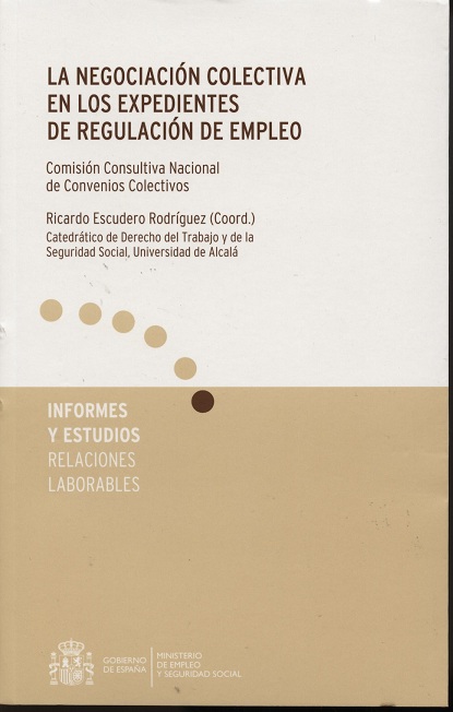 Negociación Colectiva en los Expedientes de Regulación de Empleo, La.-0