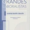 Semblanza de Grandes Laboralistas. Gaspar Bayón Chacón -0