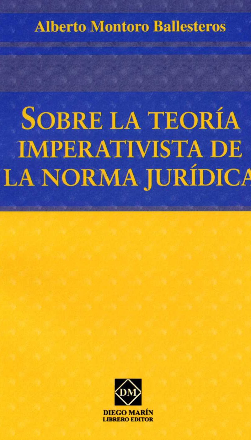 Sobre la Teoría Imperativista de la Norma Jurídica. -0