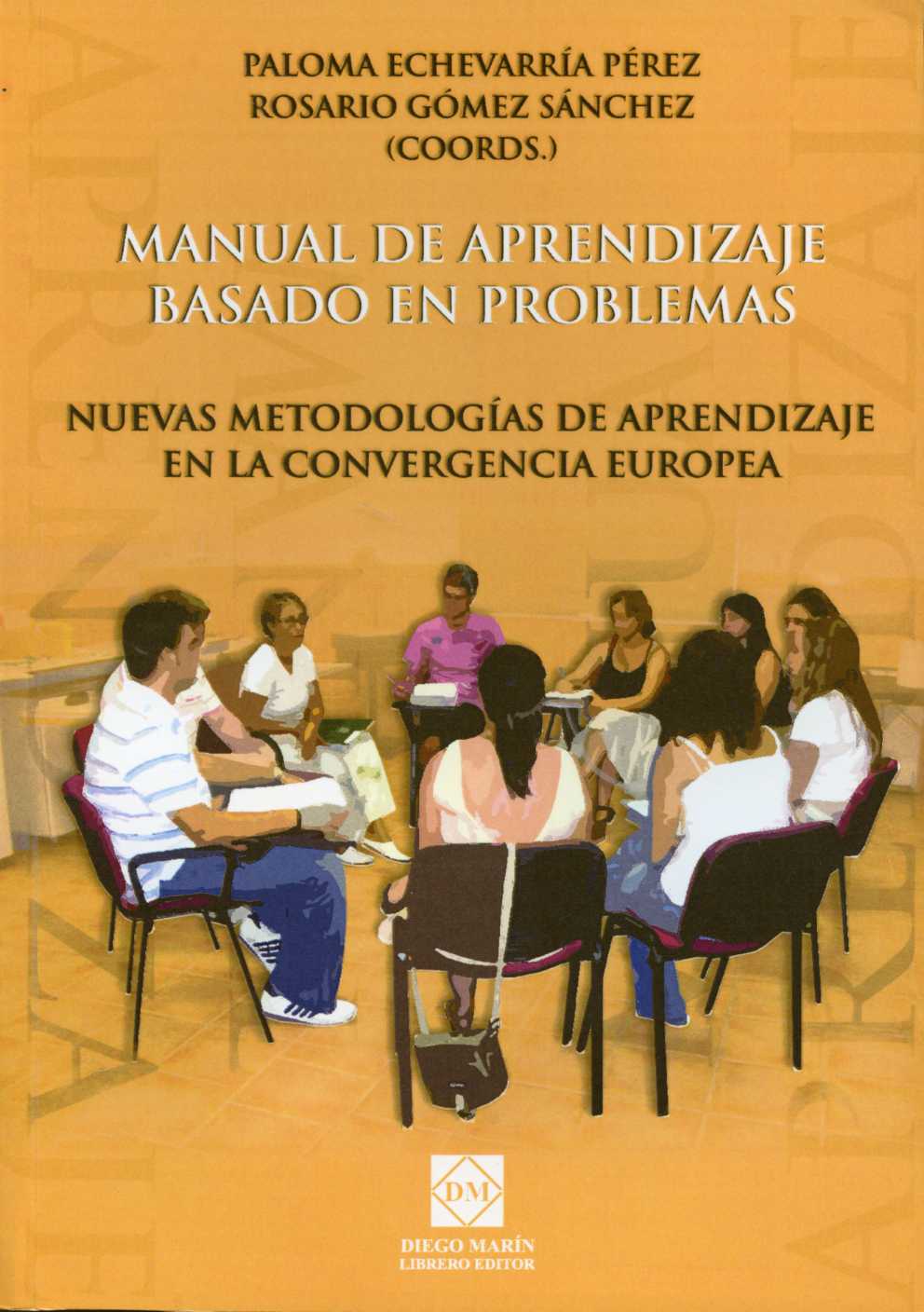 Manual de Aprendizaje Basado en Problemas. Nuevas Metodologías de Aprendizaje en la Convergencia Europea.-0