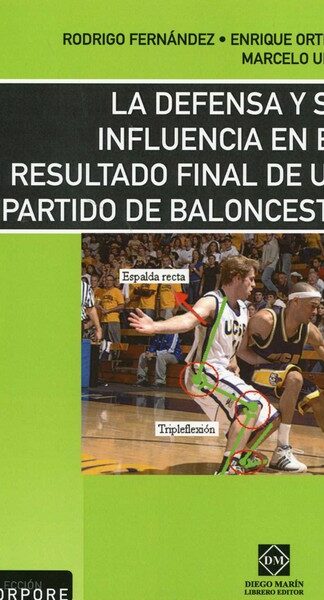Defensa y su Influencia en el Resultado Final de un Partido de Baloncesto, La.-0