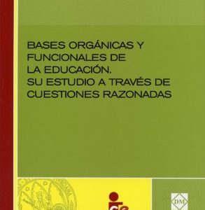 Bases Orgánicas y Funcionales de la Educación. Su Estudio a Través de Cuestiones Razonadas-0