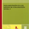 Documentación en los Medios de Comunicación Social II -0