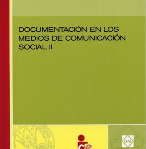 Documentación en los Medios de Comunicación Social II -0