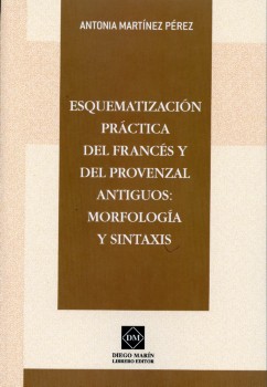 Esquematización Práctica del Francés y del Provenzal Antiguos: Morfología y Sintaxis-0