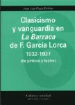 Clasicismo y Vanguardia en la Barraca de F. Garcia Lorca 1932-1937.-0