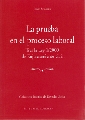 Prueba en el Proceso Laboral. Tras la ley 1/2000 de Enjuiciamiento Civil.-0