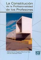 Constitución de la Profesionalidad de los Profesores, La. -0