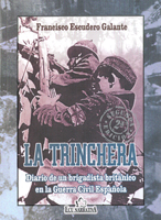 Trinchera. Diario de un Brigadista Británico en la Guerra Civil Española.-0