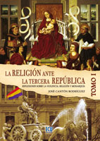 Religión Ante la Tercera República, Tomo I. Reflexiones Sobre la Violencia, Religión y Monarquía-0