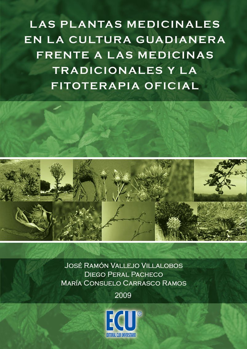 Plantas Medicinales en la Cultura Guadianera Frente a las Medicinas Tradicionales y la Fitoterapia Oficial -0