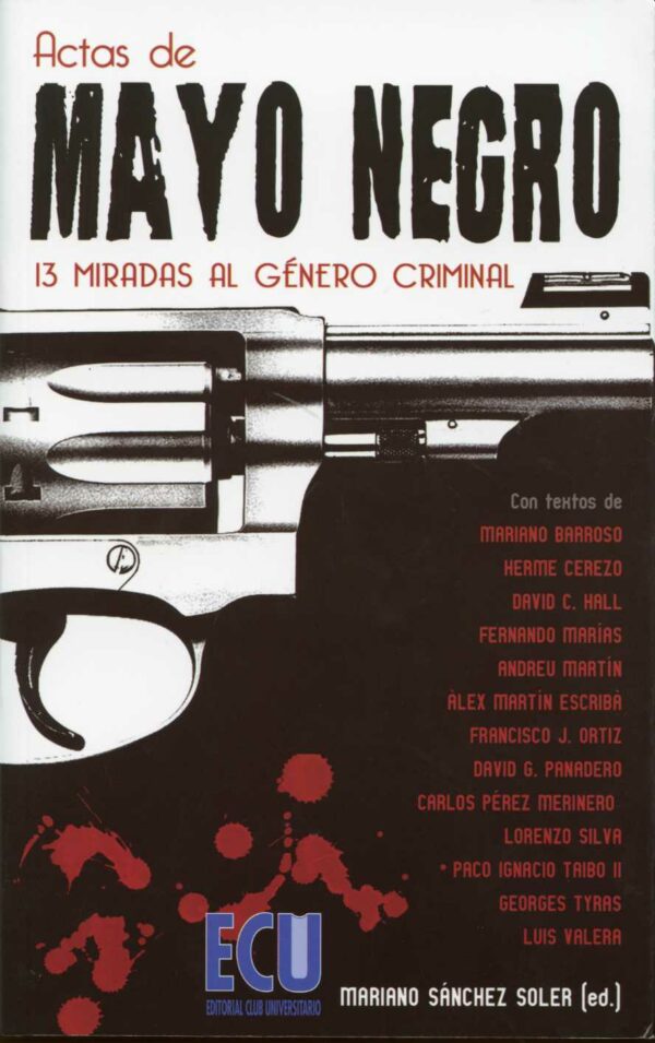 Actas de Mayo Negro. 13 Miradas al Género Criminal. -0