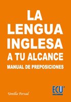 Lengua Inglesa a tu Alcance, La. Manual de Preposiciones -0