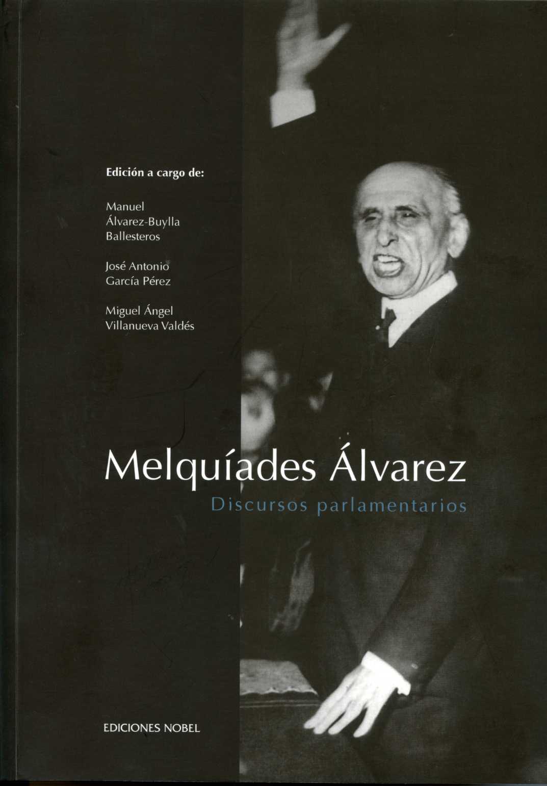 Melquíades Alvarez. Discursos Parlamentarios.-0