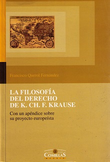 Filosofía del Derecho de K. CH. F. Krause . Con un Apéndice Sobre su Proyecto Europeísta.-0