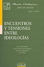 Encuentros y Tensiones entre Ideologías. -0