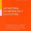 Lo Natural, Lo Artificial y la Cultura -0