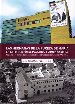 Hermanas de la Pureza de María en la Formación de Maestros y Comunicadores. Historia del Centro de Enseñanza Superior Alberta Gimenez (1974-2014)-0