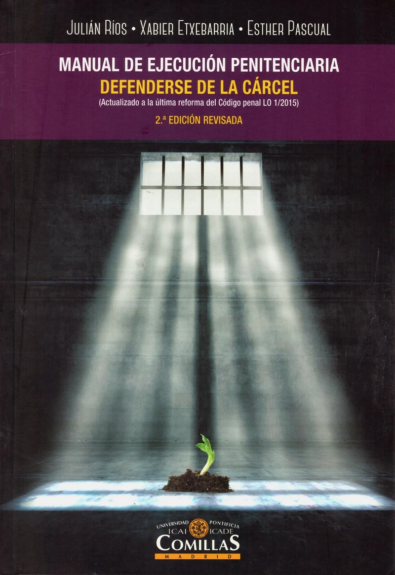 Manual de Ejecución Penitenciaria. Defenderse de la Cárcel -0
