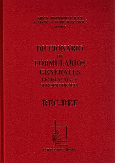 Diccionario de Formularios Generales, 57. REC-REF. Legislación y Jurisprudencia-0