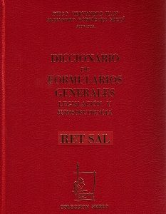 Diccionario de Formularios Generales, 66. RET-SAL. Legislación y Jurisprudencia.-0