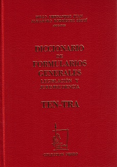 Diccionario de Formularios Generales, 75. TEN-TRA. Legislación y Jurisprudencia-0