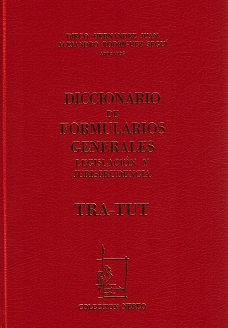 Diccionario de Formularios Generales, 76. TRA-TUT. Legislación y Jurisprudencia.-0