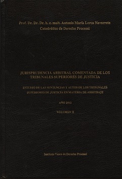 Jurisprudencia Arbitral Comentada de los Tribunales Superiores de Justicia. Vol. III, Año 2013. 2 Tomos-0