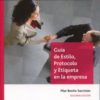Guía de Estilo, Protocolo y Etiqueta en la Empresa -0