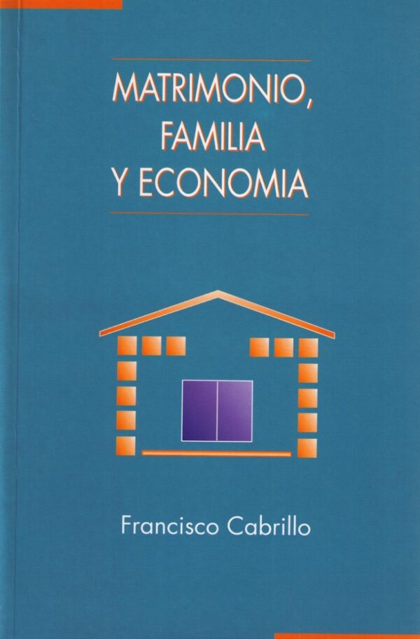 Matrimonio familia y economía / 9788488123138